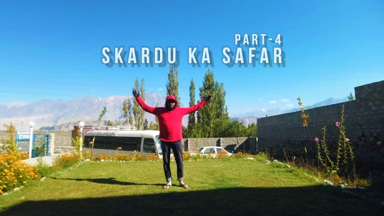 | SidXP-Vlog | Skardu Ka Safar - Part 4 |
