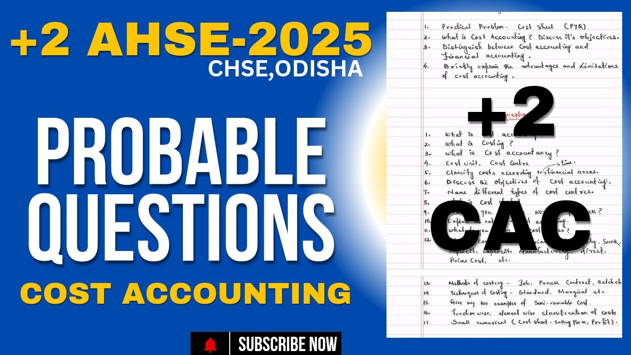 🔴 +2 COST ACCOUNTING PROBABLE QUESTIONS for AHSE-2025 ll