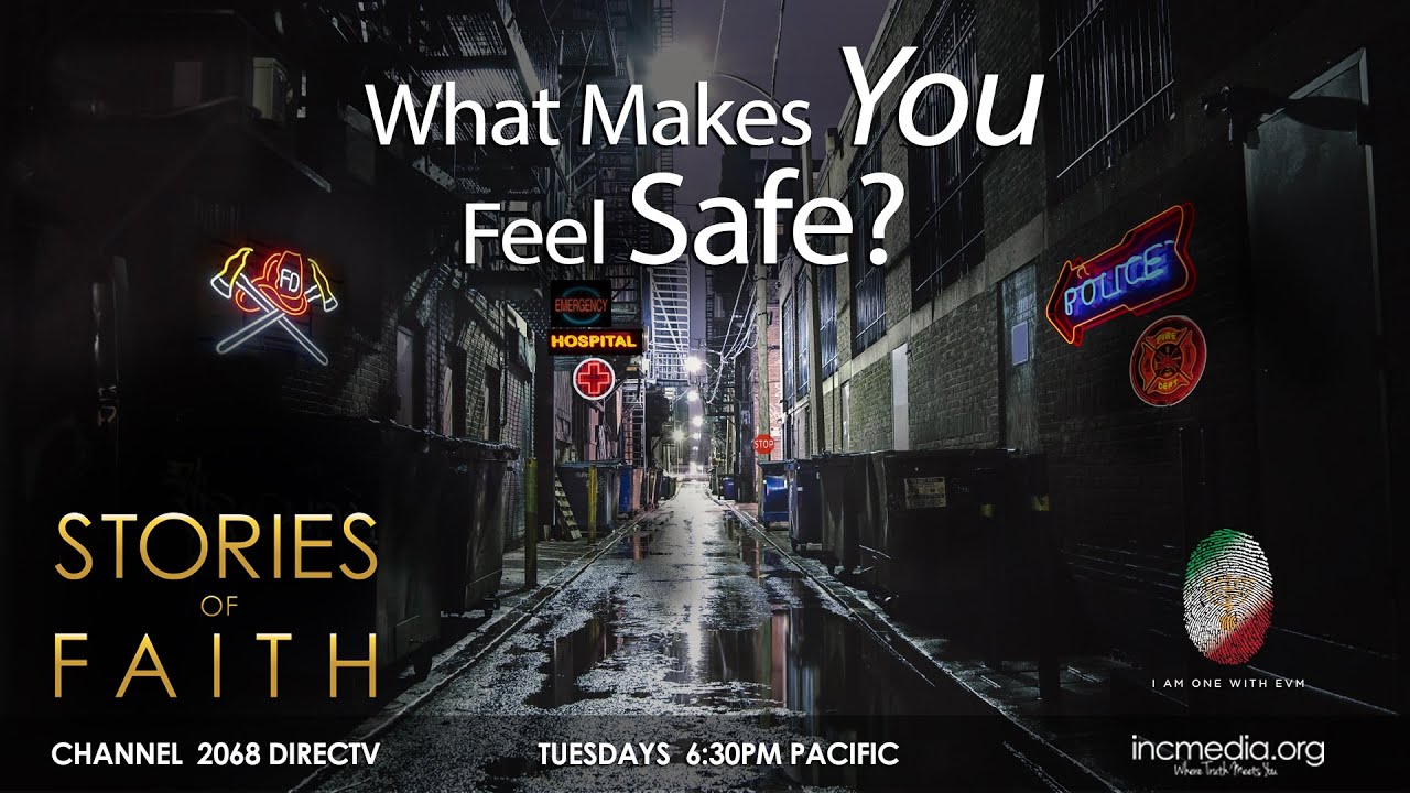 What Makes You Feel Safe? | Stories of Faith