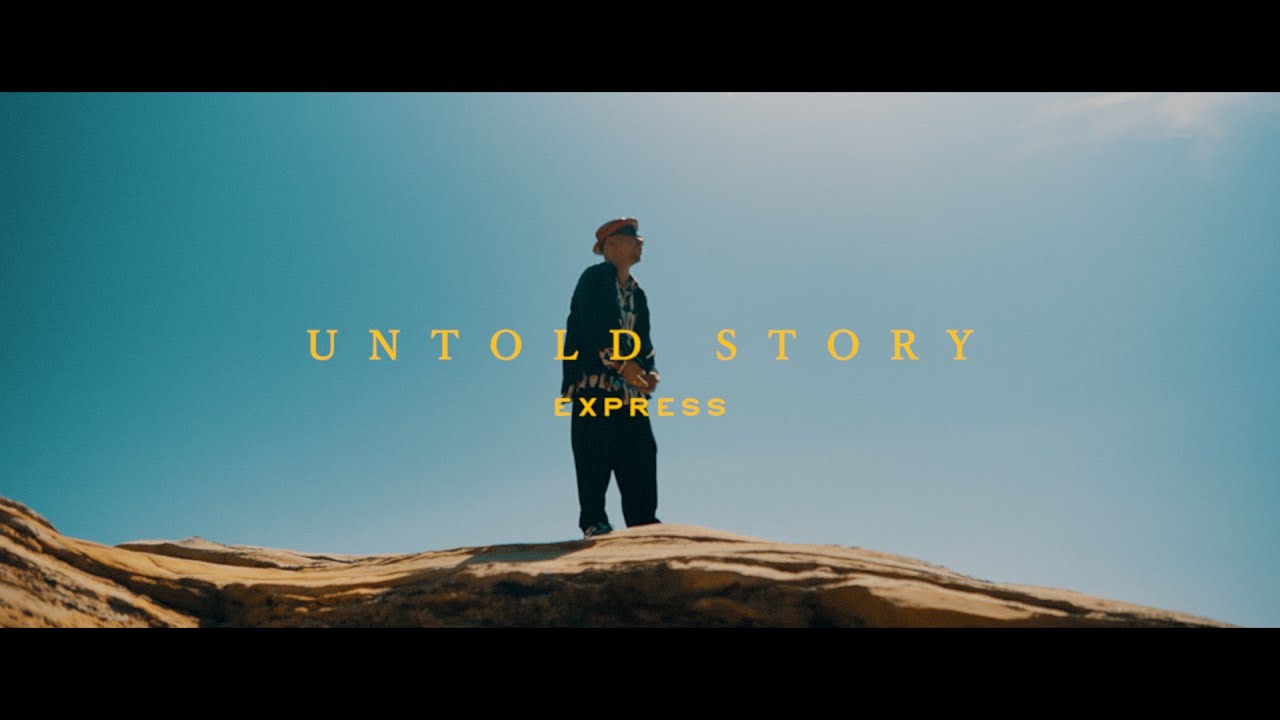 EXPRESS - Untold Story