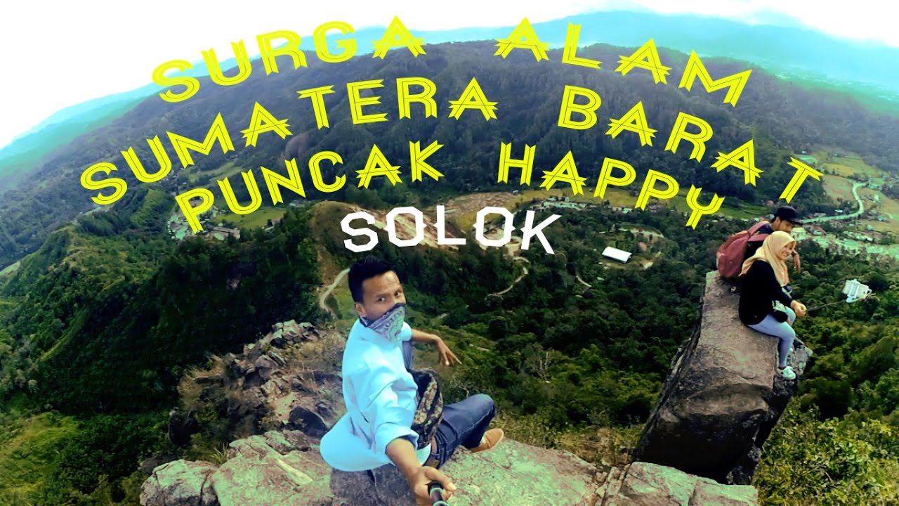 Objek Wisata Alam Puncak Happy - Solok