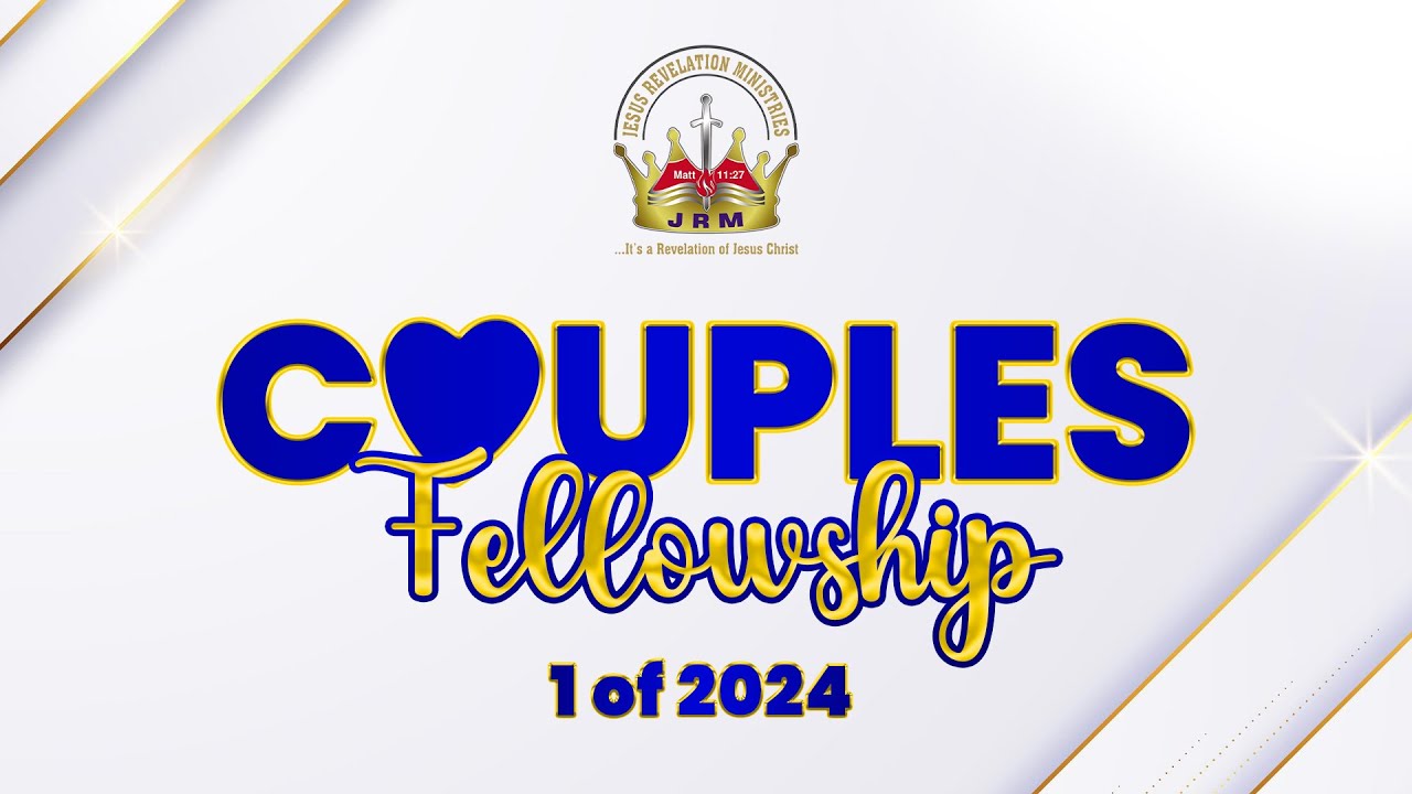 COUPLES FELLOWSHIP  1 OF 2024 | 13 JULY 2024