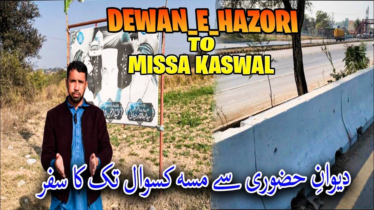 Journey from( Dewana-e-Hazori to Missa Keswal )🕌/Sangi Baili Vlogs 