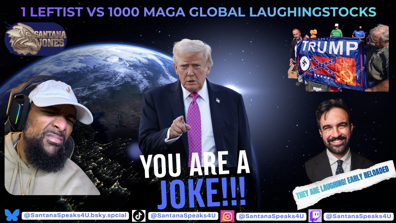 1 LEFTIST vs 1000 MAGA GLOBAL LAUGHINGSTOCKS: Sparring with Santana (Early Reloaded)