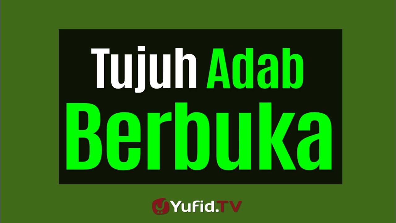 Tujuh Adab Berbuka - Poster Dakwah Yufid TV