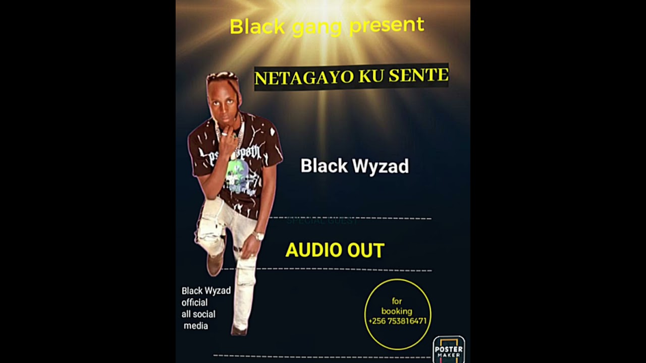 NETAGAYO KU SENTE ---- Black Wyzad ( official audio)#bujingo