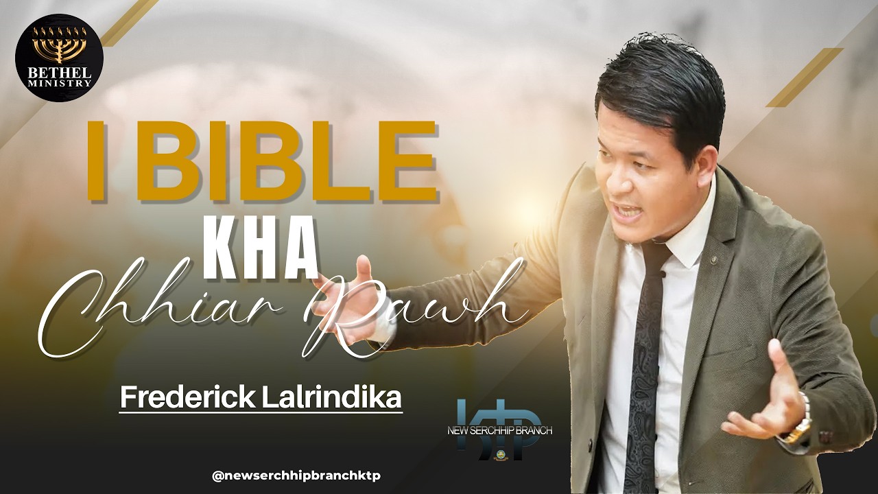 Frederick Lalrindika - I BIBLE KHA CHHIAR RAWH