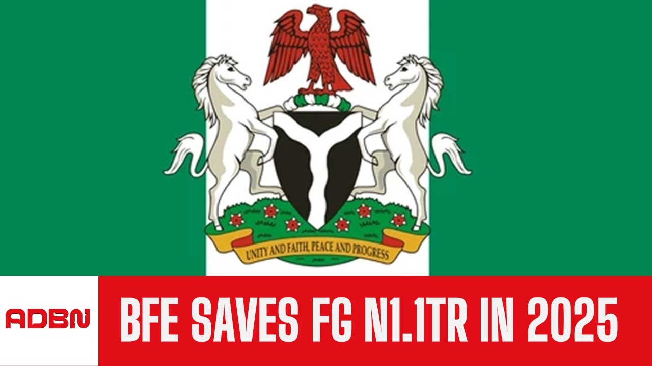 Procurement Reform :  BFE  Saves FG Over N1.1 Trillion In 2025