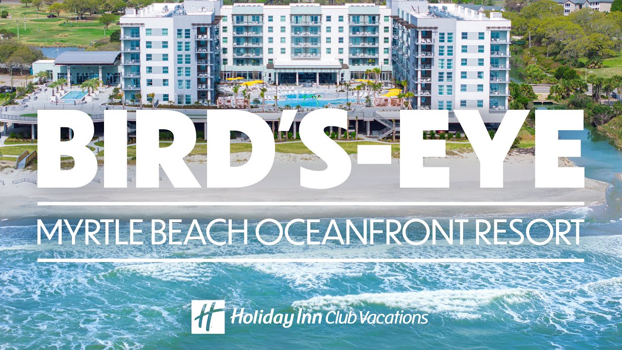 Exclusive 4K Drone Footage ☀️ New Myrtle Beach Oceanfront Resort ⛱ Holiday Inn Club Vacations