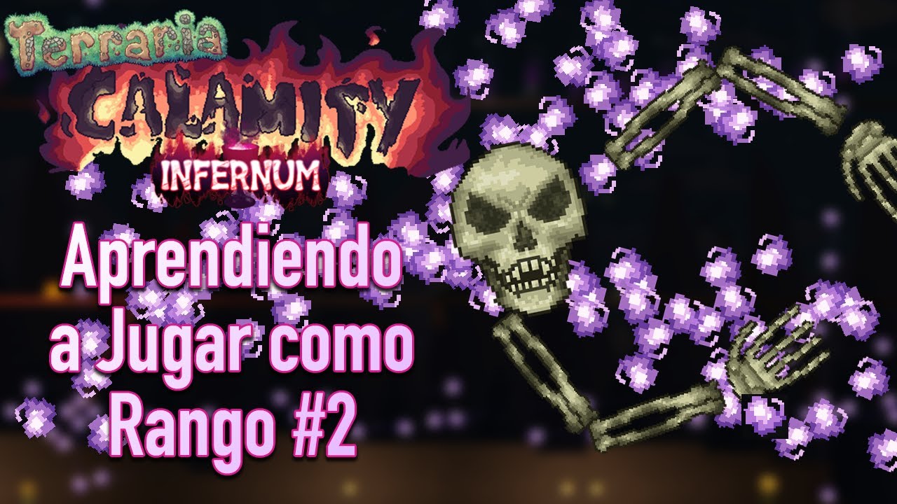 Skeletron es muy 💀💀💀 en Infernum | Aprendiendo a ser Rango en Calamity Infernum #2