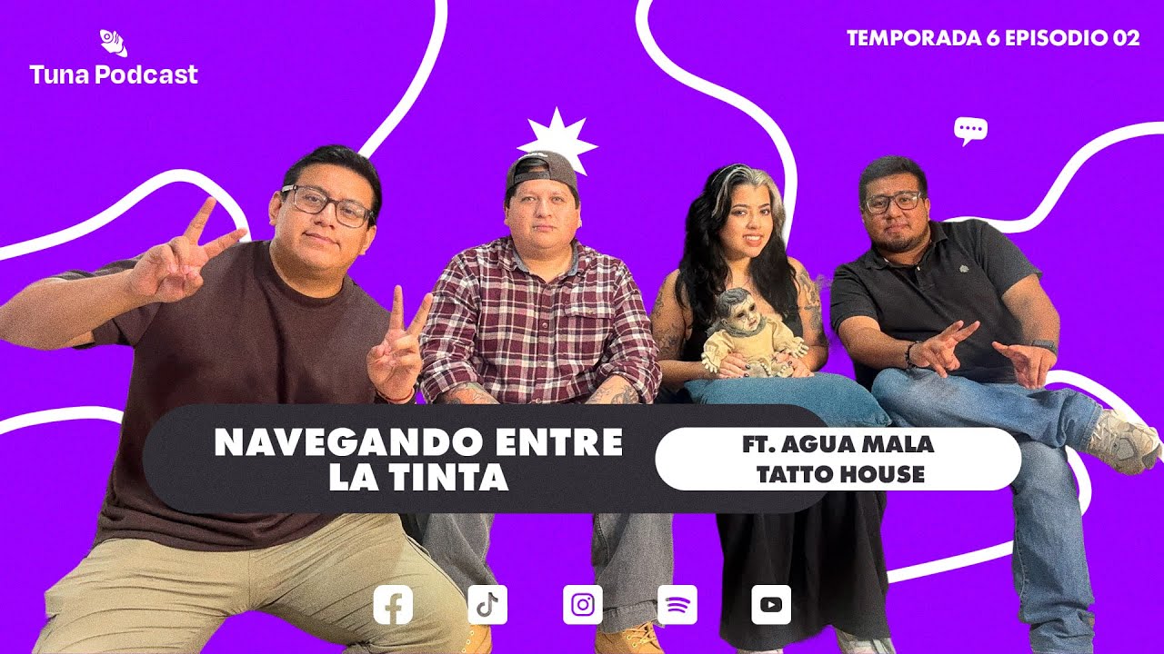 T6 | Ep2 - Navegando entre la tinta ft. Agua mala tattoo house 🔥