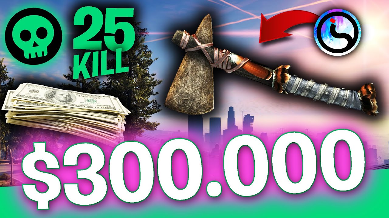 GTA 5 ONLİNE GİZLİ BALTA 'ile PARA KASMA ! Bu Balta Ölümsüzlük Veriyo ?! 25 kill 300Bin Dolar