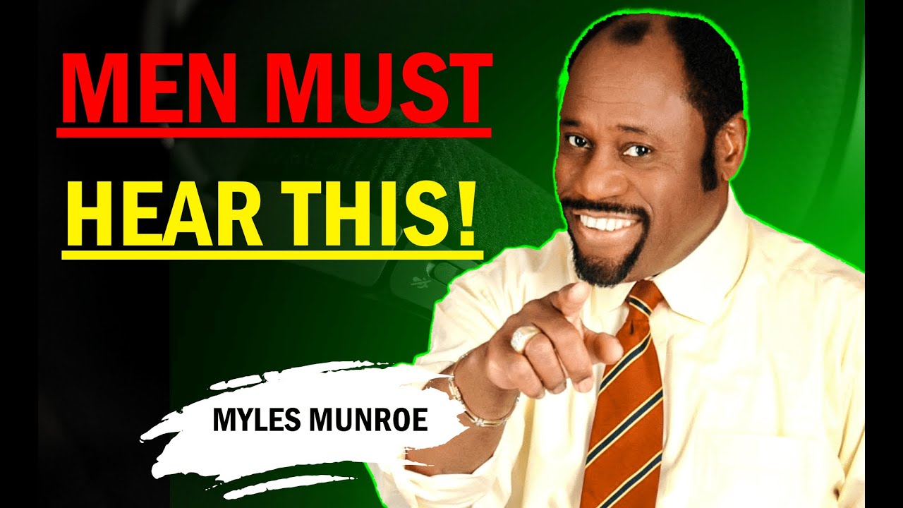REAL MANHOOD EXPLAINED! The Truth You NEED to Hear (Ft. Dr. Myles Munroe)