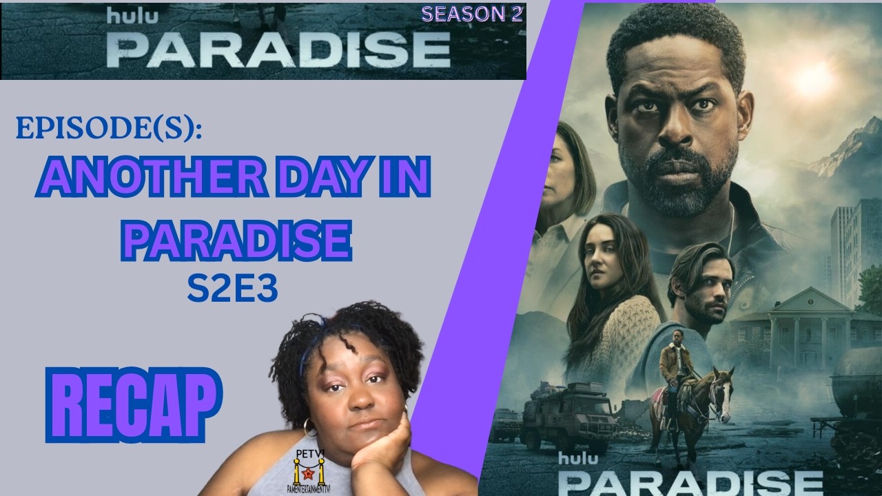 PARADISE S2E3 ANOTHER DAY IN PARADISE