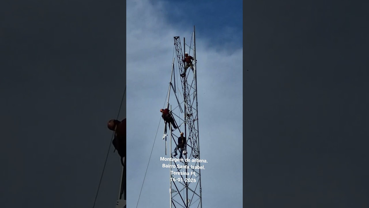 Montagem de antena. Bairro Santa Isabel.  Teresina PI,  16-01-2026