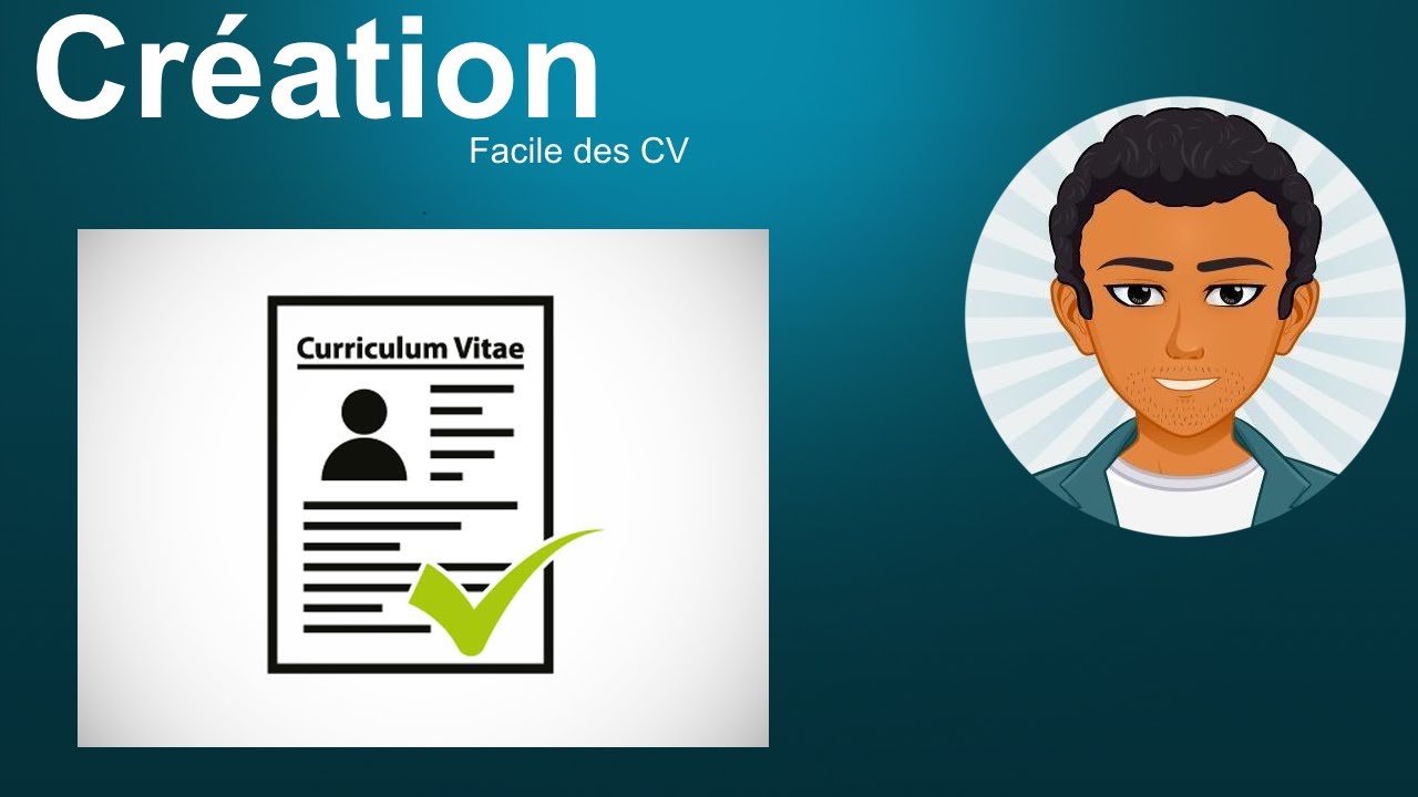 Cr&eacute;ation Facile des CV