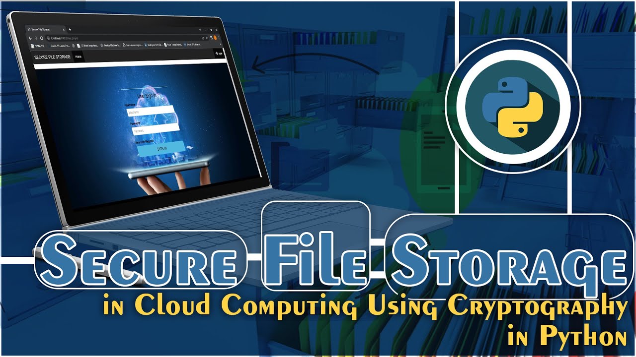 Secure File Storage in Cloud Computing Using Cryptography in Python | Python Project Ideas