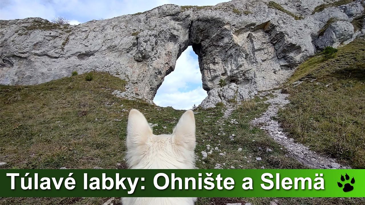Túlavé labky: Ohnište a Slemä