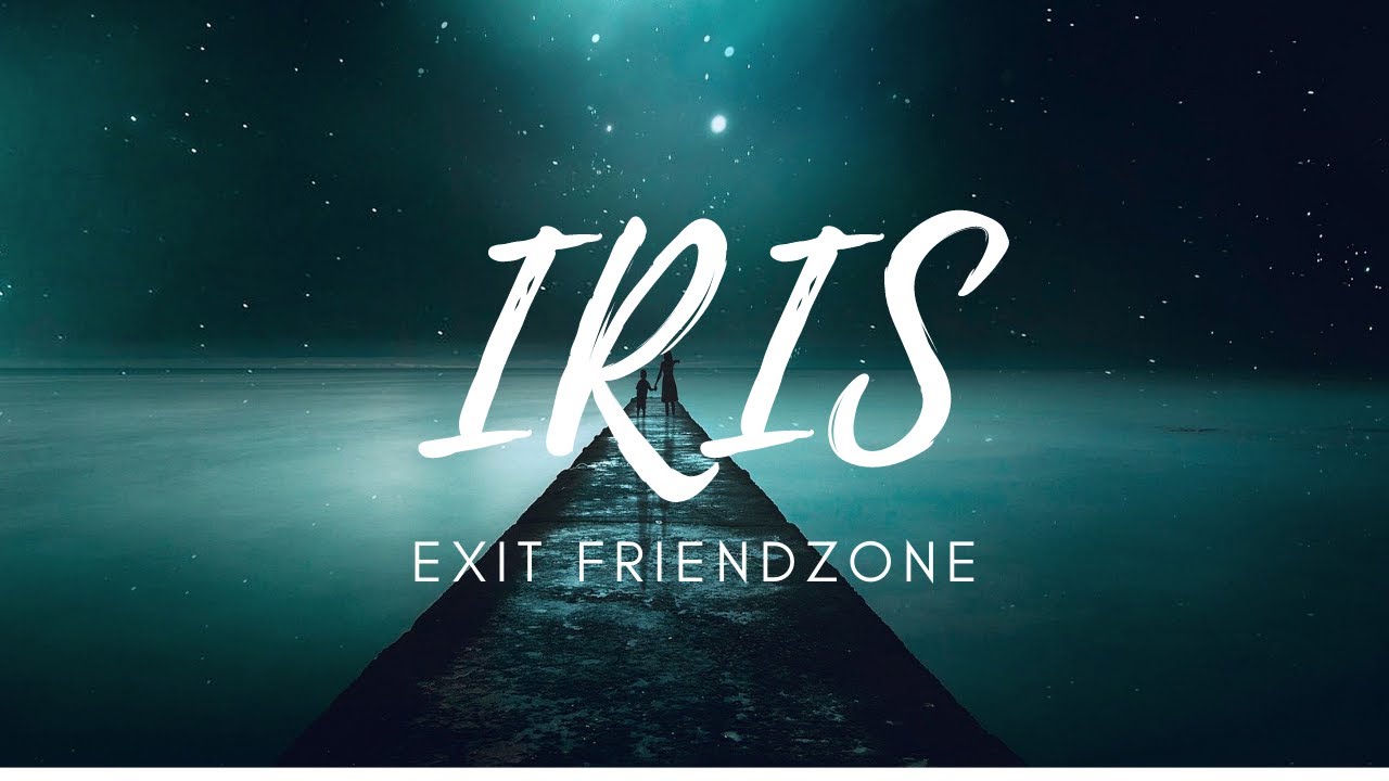 Exit Friendzone ft. Eden - Iris (Lyrics