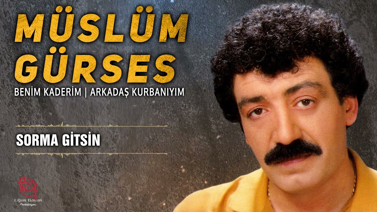 Müslüm Gürses - Sorma Gitsin (Nette İlk Orijinal Tam Plak Kayıtları)