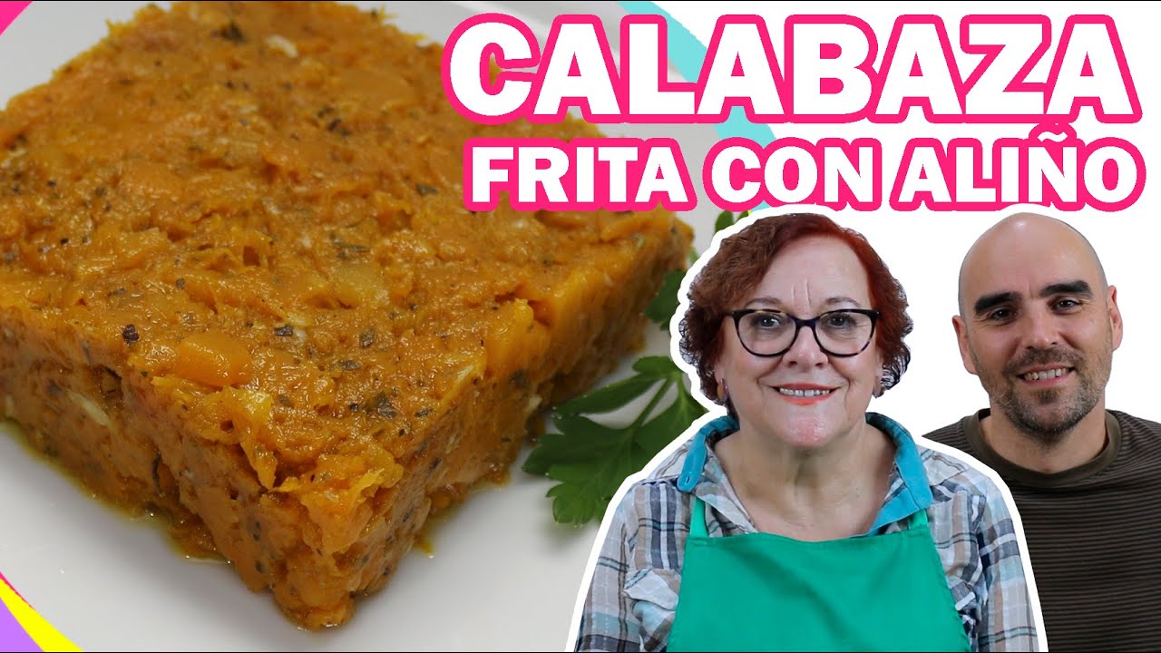 CALABAZA FRITA CON ALIÑO | Receta de pueblo