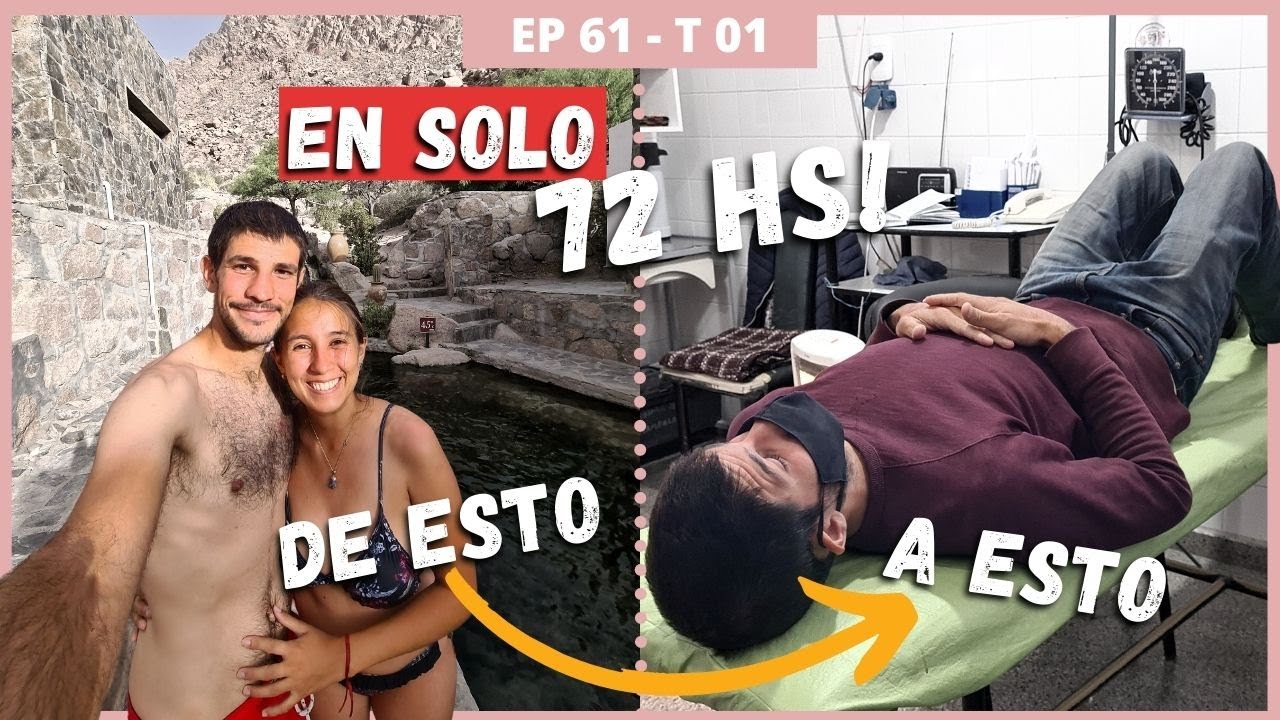👉🏼Conocemos FIAMBALÁ y TERMINAMOS en el HOSPITAL 🏥 [Termas - Dunas y Volcanes 🤯] | E61 T1