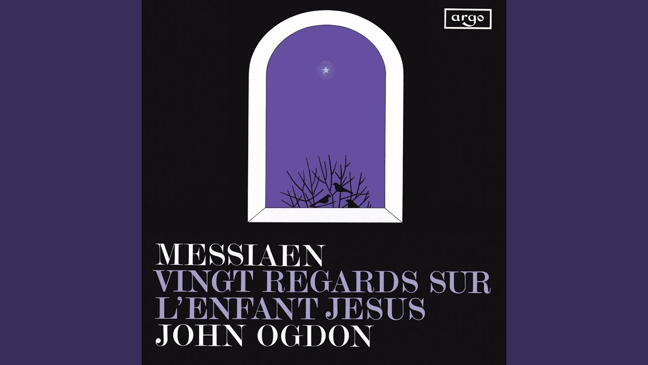 Messiaen: Vingt regards sur l'Enfant-Jésus: VI. Par Lui tout A été fait