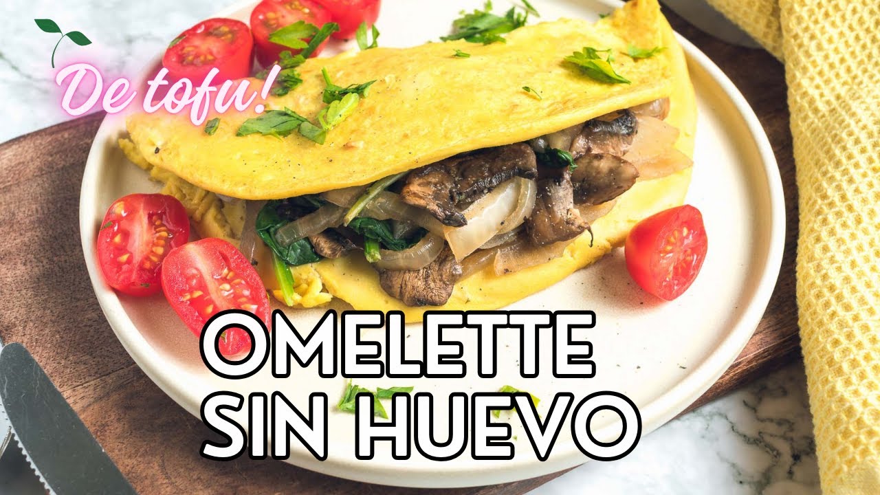 Cómo hacer Omelette sin Huevo con Tofu – Fácil y Esponjoso
