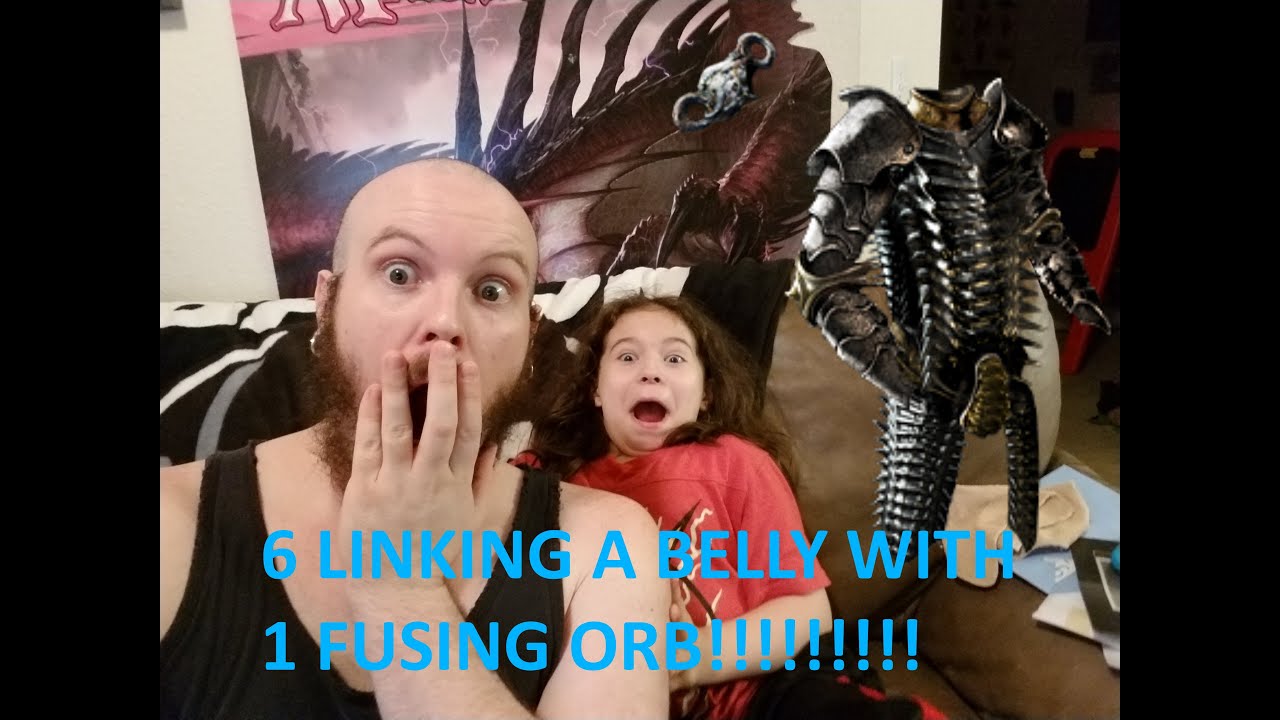 Kamahl 6 LINKS Belly of the Beast 1 FUSING ORB!!!!!