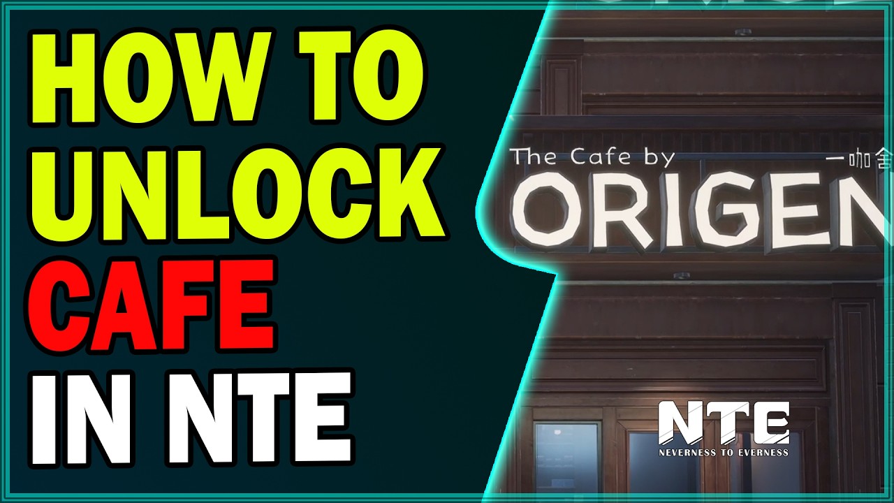 How to Open A Cafe and Earn Fons in NTE | Neverness to Everness Guide