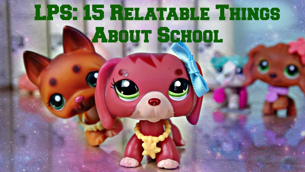 LPS: 15 Relatable Things About School