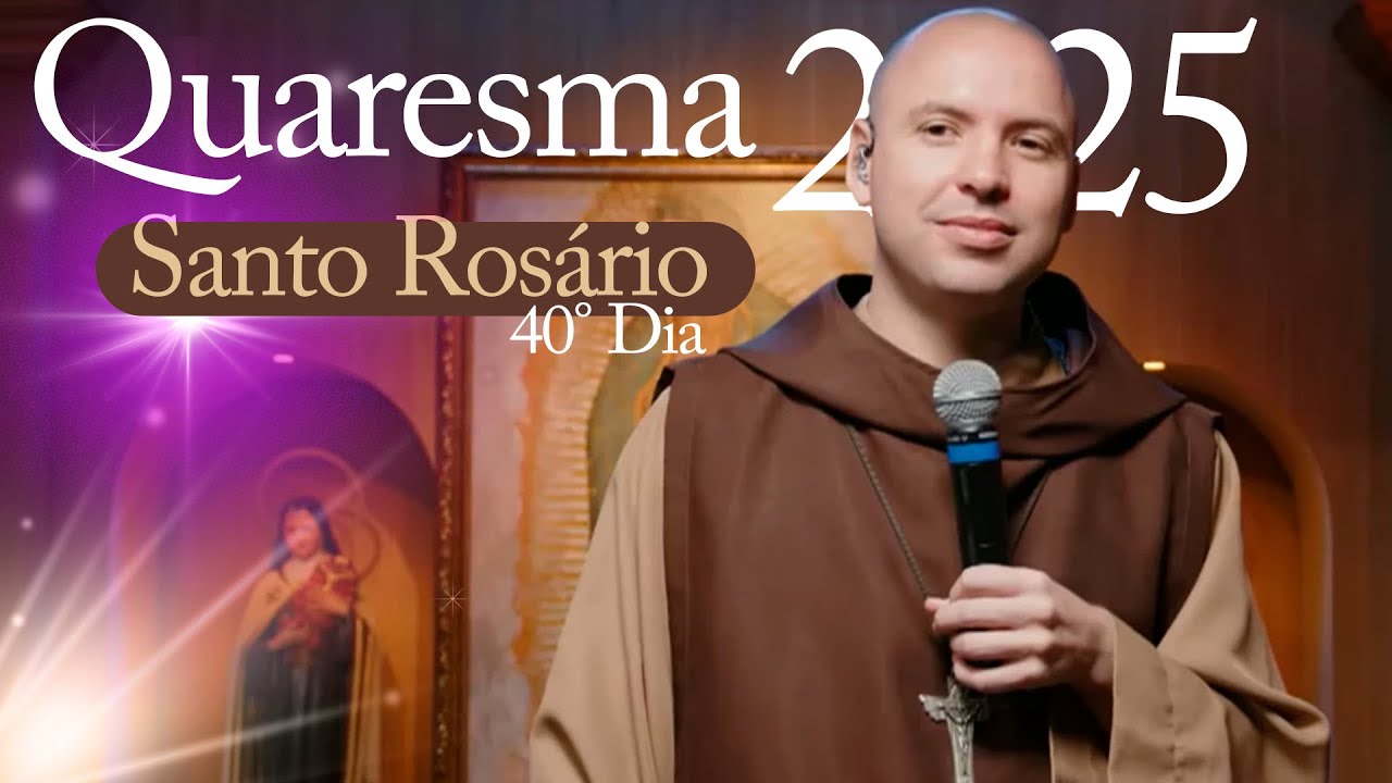 Santo Rosário | Quaresma 2025 | 