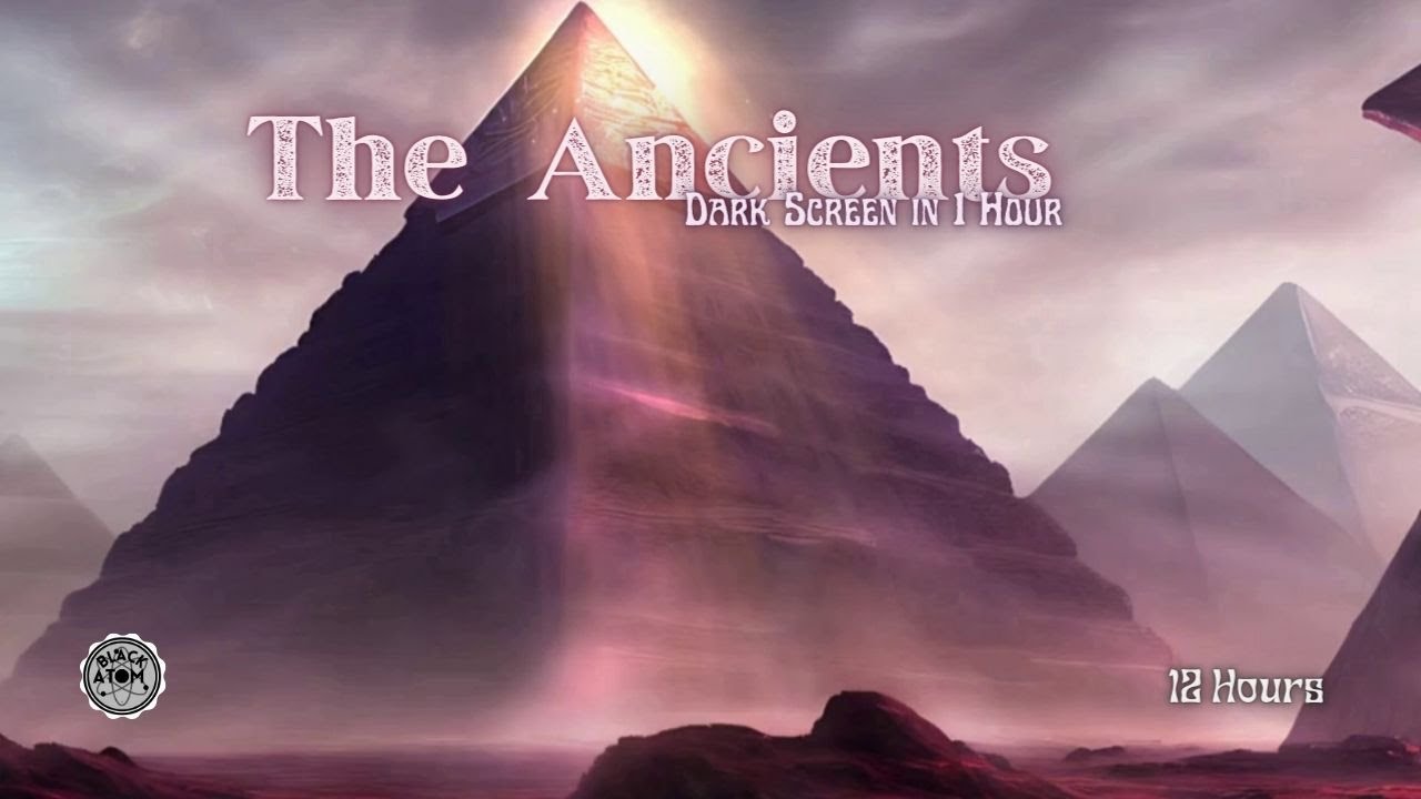 😴 The Ancients: Original Ambient Music for Deep Sleep, Relaxation, and Meditation 🎶