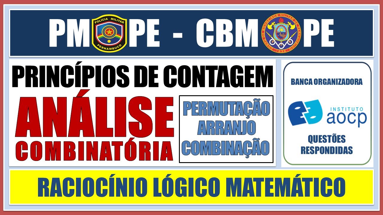 QUESTÕES DA BANCA INSTITUTO AOCP - ANÁLISE COMBINATÓRIA: PERMUTAÇÃO, ARRANJO e COMBINAÇÃO