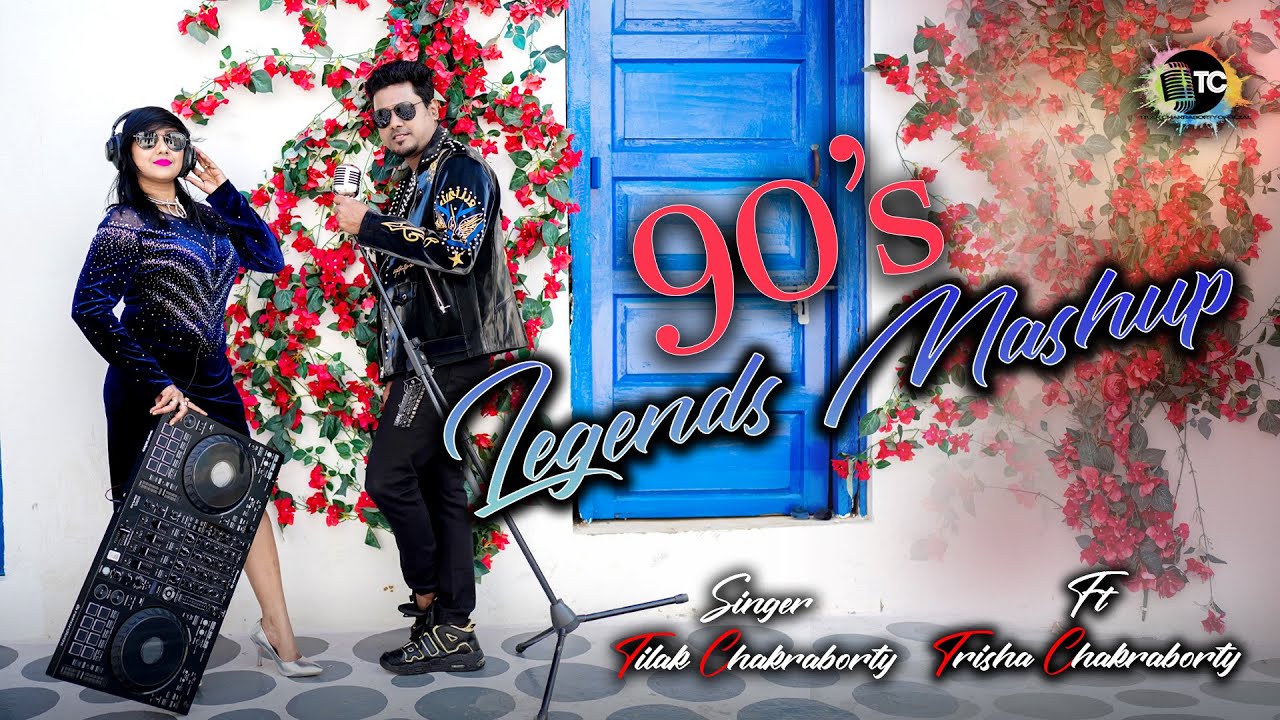 90's Legends Mashup | Vol.1 | Tilak Chakraborty | Ft. Trisha Chakraborty