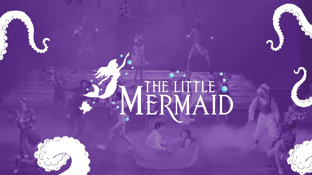 The Little Mermaid (Musical) - Gimnasio La Montaña
