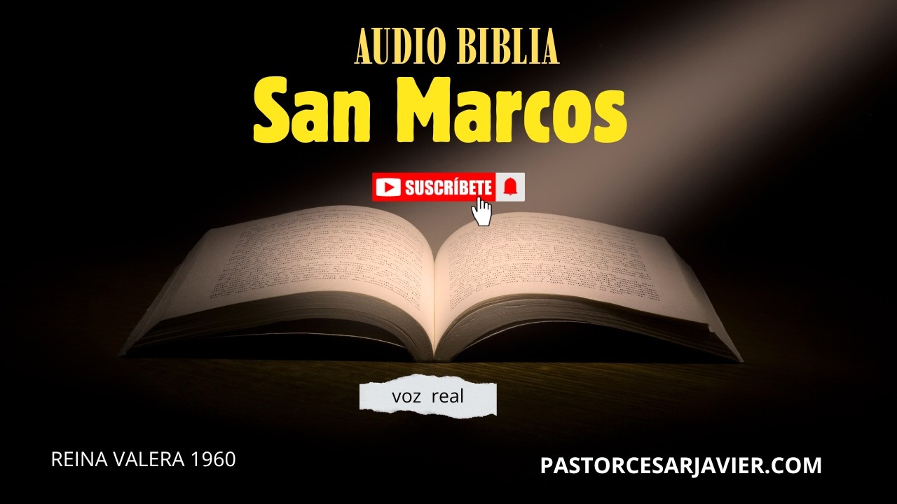 SAN MARCOS  (Completo):Biblia en Audio Reina-Valera 1960 📖 | Escucha la Palabra de Dios Completa