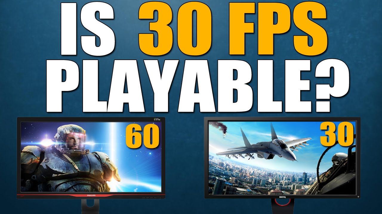 Is 30 FPS Playable on PC?