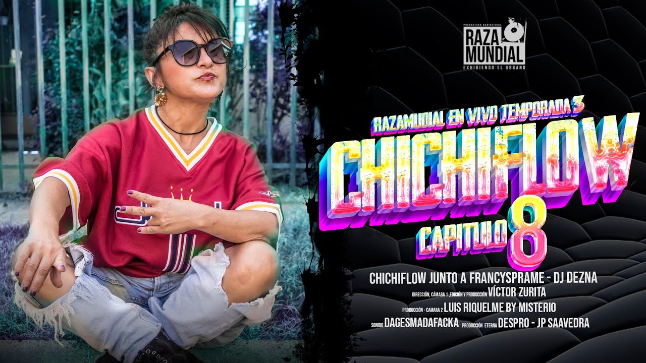 CHICHIFLOW // CAPITULO #8 - TEMPORADA #4 // RAZA MUNDIAL EN VIVO