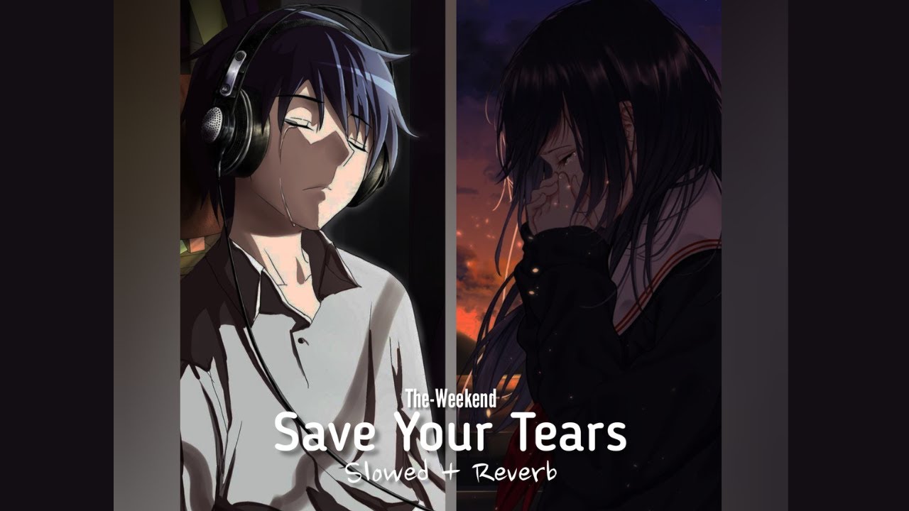 𝐓𝐡𝐞 𝐖𝐞𝐞𝐤𝐞𝐧𝐝 - 𝐬𝐚𝐯𝐞 𝐲𝐨𝐮𝐫 𝐭𝐞𝐚𝐫𝐬 [𝐒𝐥𝐨𝐰𝐞𝐝 - 𝐑𝐞𝐯𝐞𝐫𝐛]