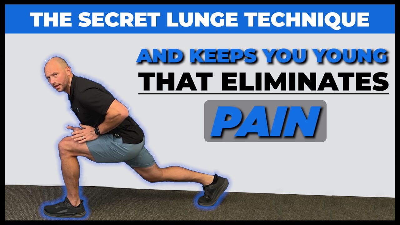The Secret Lunge Technique That Eliminates Pain and Keeps You Young