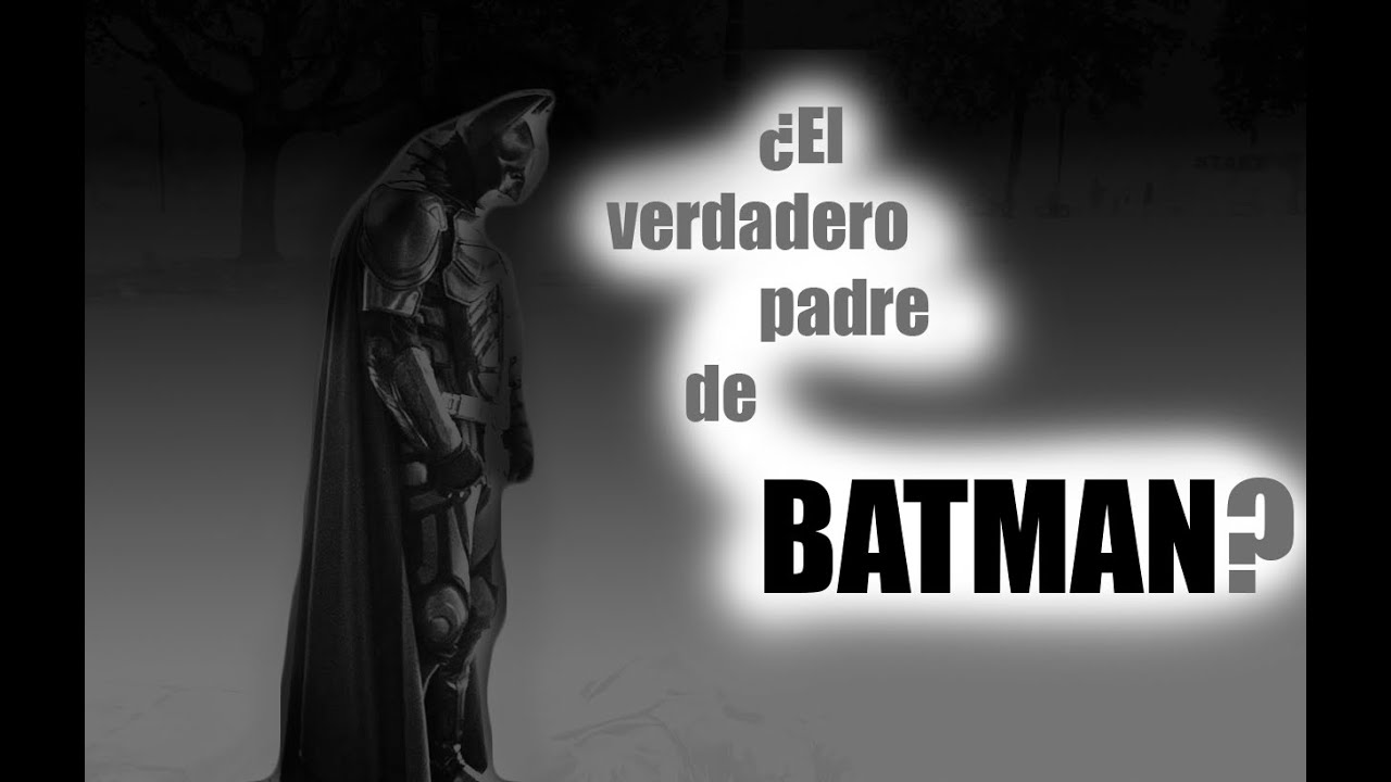 &iquest;El verdadero padre de Batman?