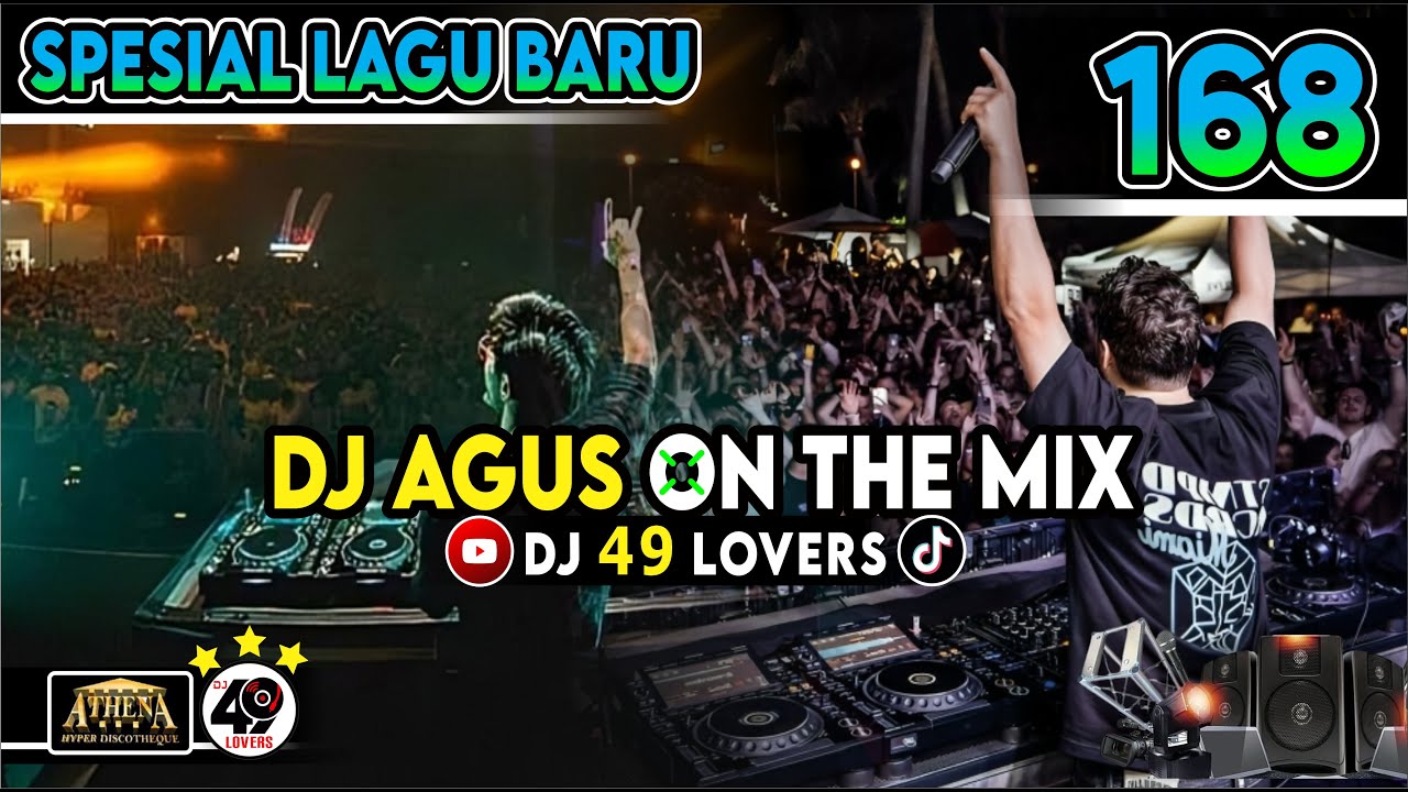 DJ AGUS SPESIAL LAGU BARU PART 168 FULL ALBUM SOUND FYP TIKTOK