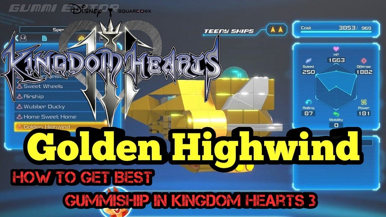 How to Get Golden Highwind Gummiship in Kingdom Hearts 3 - Best Gummiship in Kingdom Hearts 3