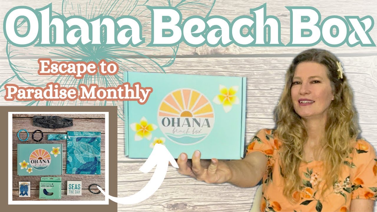 🌺 Ohana Beach Box Review: Beach Vibes in a Subscription Box 🌴