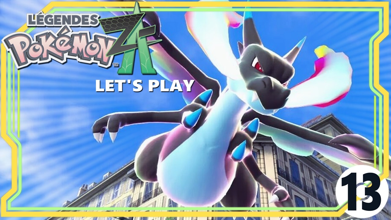 LET'S PLAY LÉGENDES POKÉMON Z-A #13