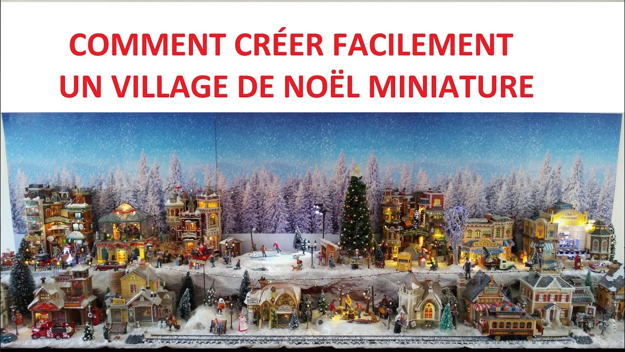 COMMENT CRÉER FACILEMENT UN VILLAGE DE NOËL MINIATURE