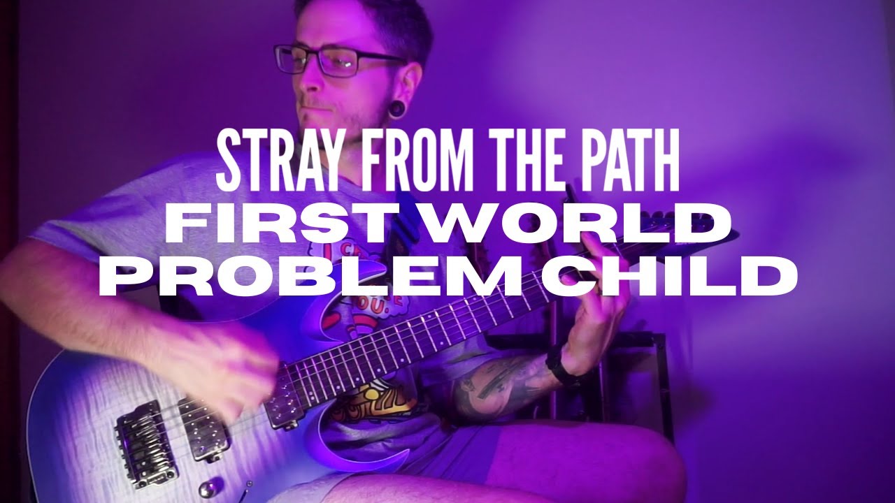 Stray From The Path - First World Problem Child | GUITAR COVER