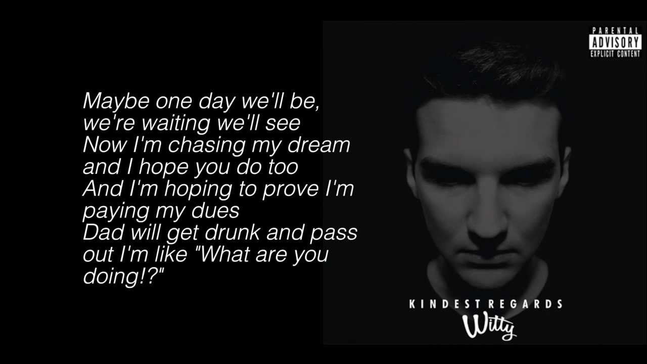Witt Lowry - Kindest Regards (Prod. Dan Haynes) (Lyrics)