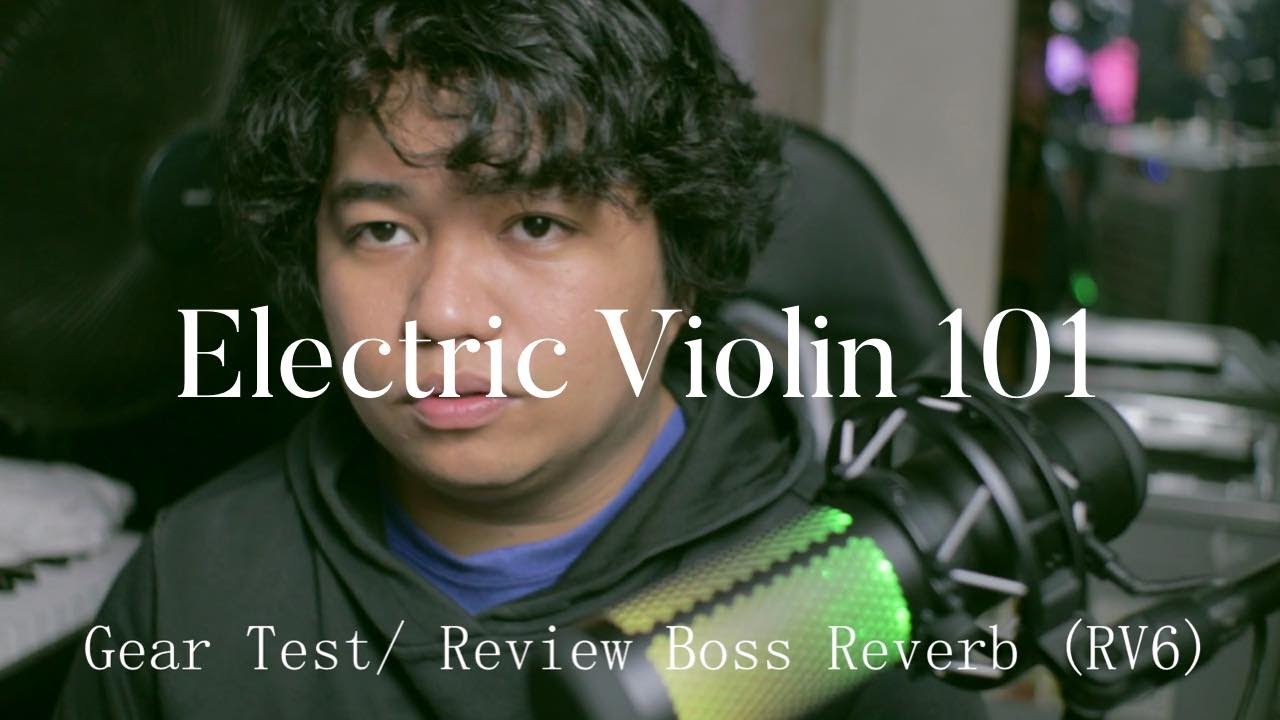 Electric Violin 101: Boss Reverb RV6 FULL TEST/ REVIEW with Yamaha Silent Violin